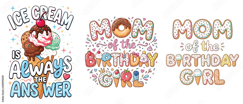 Fototapeta premium Set of colorful ice cream and donut themed birthday typography designs for kids t-shirt prints