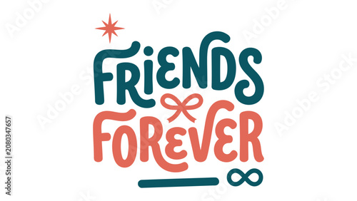 Bilde på lerret Friends Forever: A heartwarming typographic design expressing eternal friendship with elegant lettering and a touch of whimsical charm