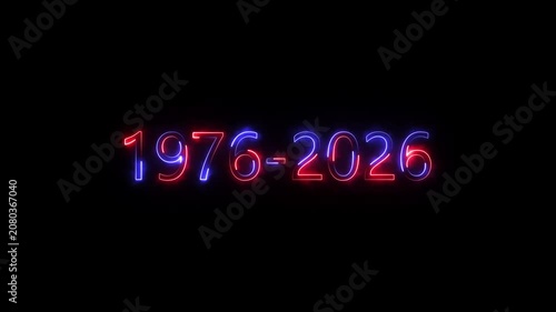 1976-2026 neon glowing anniversary date sign, retro futuristic typography motion for milestone celebration, birthday, jubilee, or event countdown on black background.