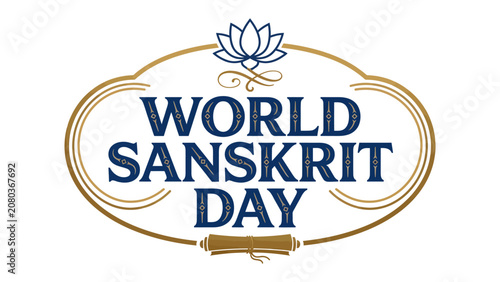 Foto World Sanskrit Day Logo: An elegant logo celebrating World Sanskrit Day, featuring the text WORLD SANSKRIT DAY in a rich blue font, adorned with a lotus flower symbol and a rolled scroll