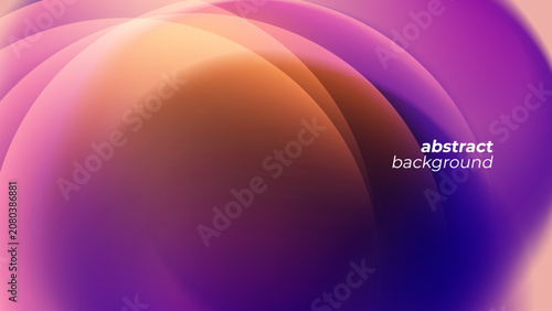 Abstract Background with bright blurred round shapes. Bright color gradients for creative graphic design. Vector illustration.