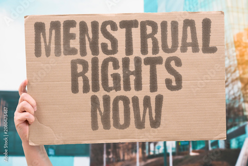 Foto "Menstrual rights now" Period product access is a current issue
