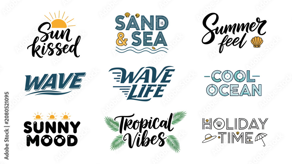 Fototapeta premium Summer Vibes Typography Collection: A vibrant collection of nine distinct typographic designs capturing the essence of summer, including phrases like Sun kissed, Sand & Sea, Summer feel, Wave.