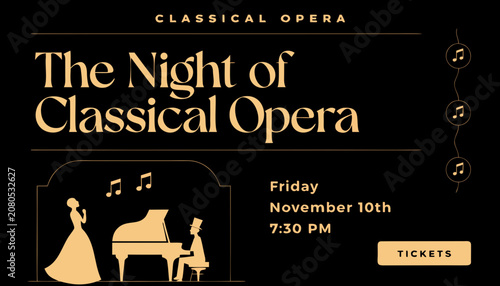 Theatrical opera poster, classical music event, night of opera, piano concert, music tickets