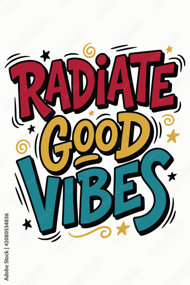 Fototapeta premium Radiate Good Vibes Typography Quote With Colorful Retro Style Lettering Design