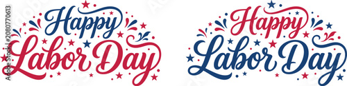 happy labor day typographic greeting card design set with elegant calligraphy script and festive patriotic stars