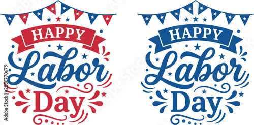 happy labor day typographic greeting card design with patriotic bunting flags and stars for festive national holiday celebration