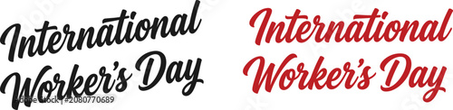 international worker's day typography set with elegant brush script lettering for labor celebration posters and creative greeting cards