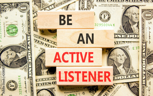 Fotografie Be an active listener words symbol