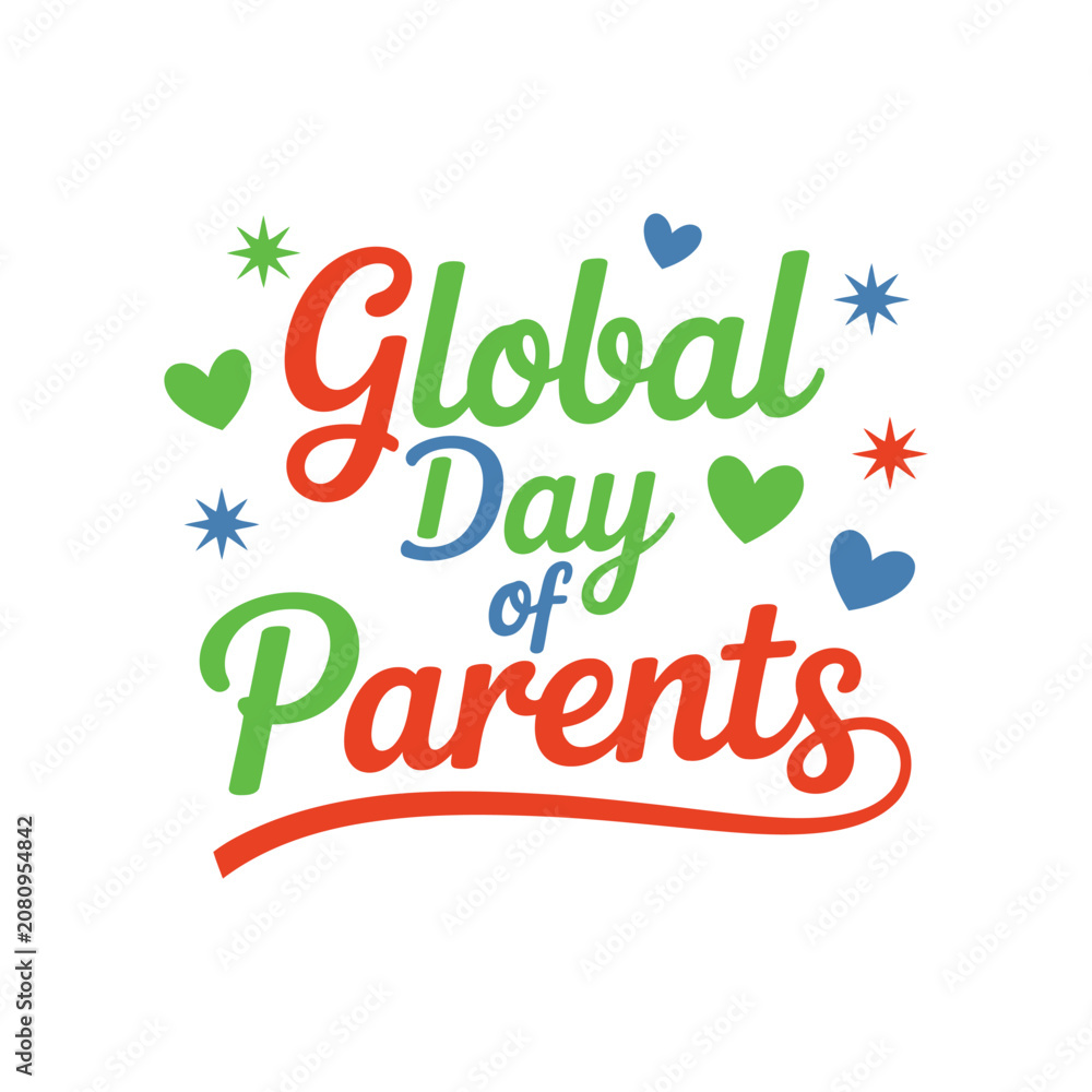 Fototapeta premium Global day of parents with colorful text, hearts, and star on a white background