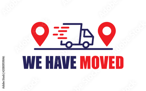 We have moved moving company changing address delivery truck with map pins on transparent background.