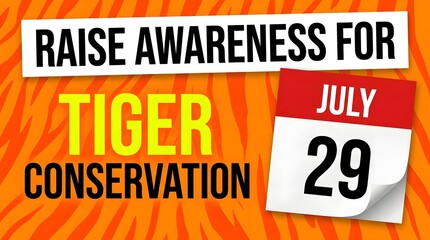 International tiger day awareness graphic with calendar for july 29th