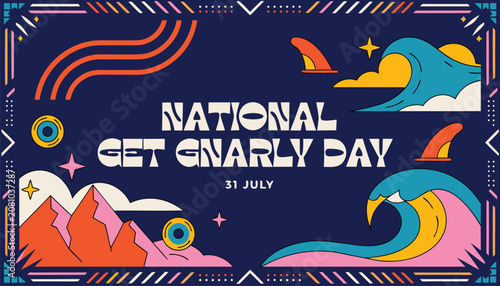 Fotografie Colorful retro style banner celebrating national get gnarly day holiday