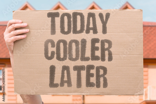 Bild auf Leinwand "Today cooler later" The current season will seem mild in retrospect
