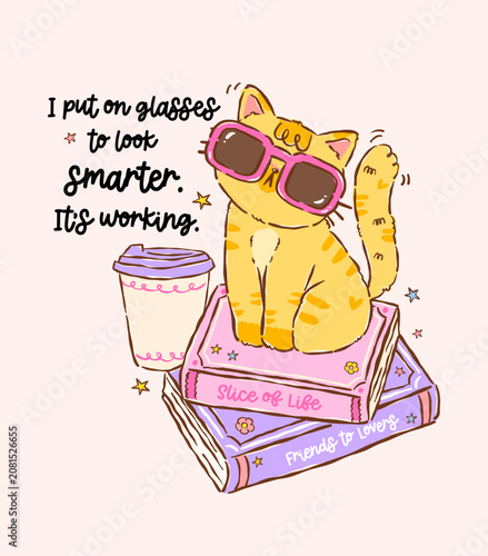 Schilderij op canvas Cozy Bookish Cat Sits on Stack Book with Funny Quote Sticker Printable Cartoon H