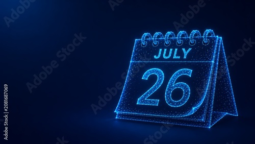 Neon blue wireframe desktop calendar displaying july 26 date with calendar technology futuristic abstract schedule planning business management deadline wireframe connectivity creative