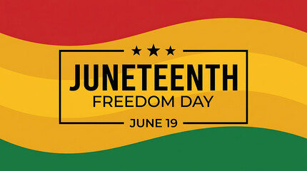 Juneteenth freedom day graphic design featuring bold black lettering with three stars set against a vibrant yellow and red background