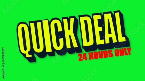 Quick Deal 24 Hours Only Text Animation on Green Screen.