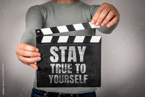 Fotografie Stay True to Yourself Motivational Message on a Film Clapperboard
