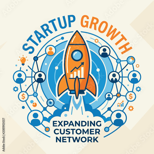 Startup Rocket Launching Towards Expanding Customer Network Growth