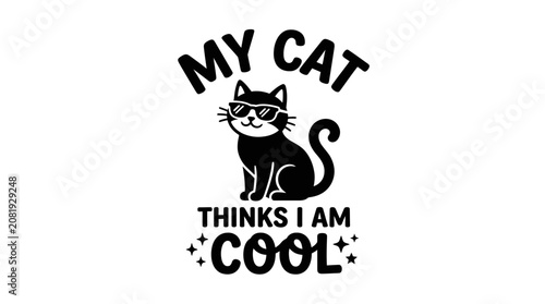 Cuadro en lienzo Cool Cat Wearing Sunglasses, Funny Pet Quote for Cat Lovers