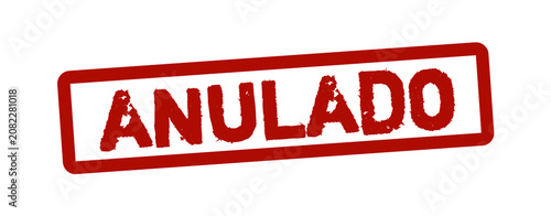Anulado Rubber Stamp Badge – Red Grunge Spanish Cancelled Label, Official Rejected Status Mark, Distressed Vector Illustration