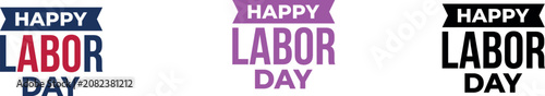 Happy labor day greetings and celebrations honoring workers' contributions