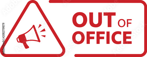 Quadro su tela Out, of office sign on white background for workplace availability, business notice and office communication, vector illustration