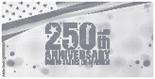 Patriotic 250th anniversary design with american flag halftone background.