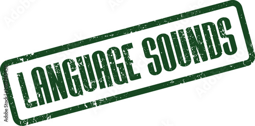 Obraz na płótnie A green grunge rubber stamp effect design displaying the phrase Language Sounds