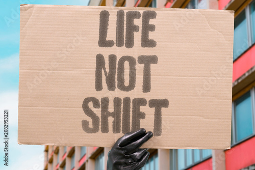 Quadro su tela "Life not shift" Our existence is not just work hours