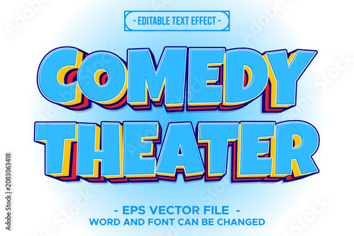 Comedy Theater Fun Entertainment Blue and Yellow 3D Editable Text Effect EPS Vector