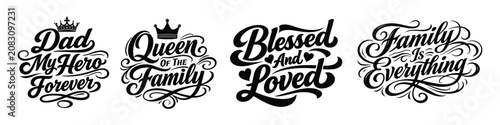 Collection of motivational and celebratory family quotes with artistic lettering and decorative elements including crowns and hearts