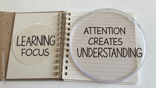 Learning Focus Attention Creates Understanding Educational Concept with Notebook and Lens for Study Motivation