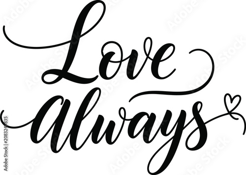 Canvastavla Elegant calligraphy love always quote