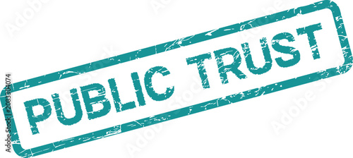 Tablou pe pânză A rectangular teal green stamp showing the important concept of PUBLIC TRUST wit