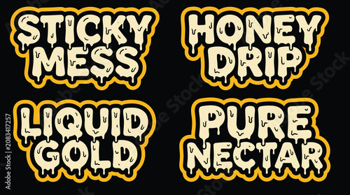 Photos Set of four sticky text phrases with a melting liquid slime effect in cream colo