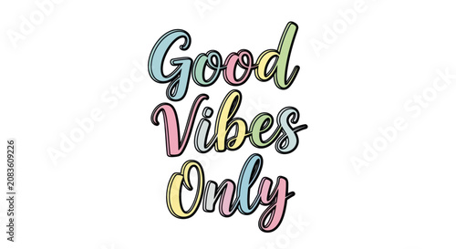 Good Vibes Only Pastel Lettering Design