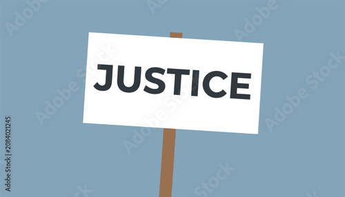 Protest sign reading justice is held high on a wooden pole against a clear solid blue background, representing human rights.