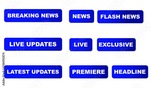Breaking news label set and live stream button elements. Modern blue broadcast TV graphics badges with latest updates, flash news, and exclusive text for video editing.
