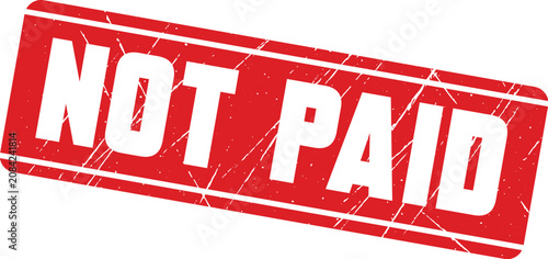 Εκτύπωση καμβά NOT PAID: A red ink rubber stamp design used to mark documents that remain outstanding and unpaid