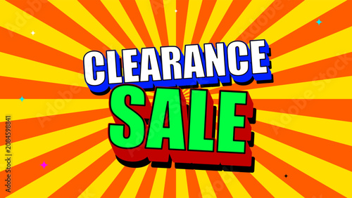 Comic book style clearance sale banner, vibrant pop art sunburst background, promotional retail marketing vector with bold 3D typography Editable Text Effect.