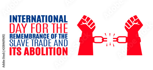 Bild auf Leinwand International Day for the Remembrance of the Slave Trade and its Abolition banne