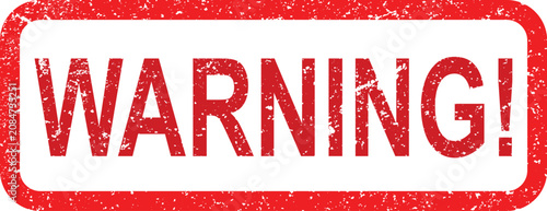 Red warning sign with grunge texture style