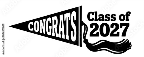 Class of 2027 Graduation Typography Graphic - School Senior Congrats Pennant Text Shape - Academic Congratulations Celebration Vector Template