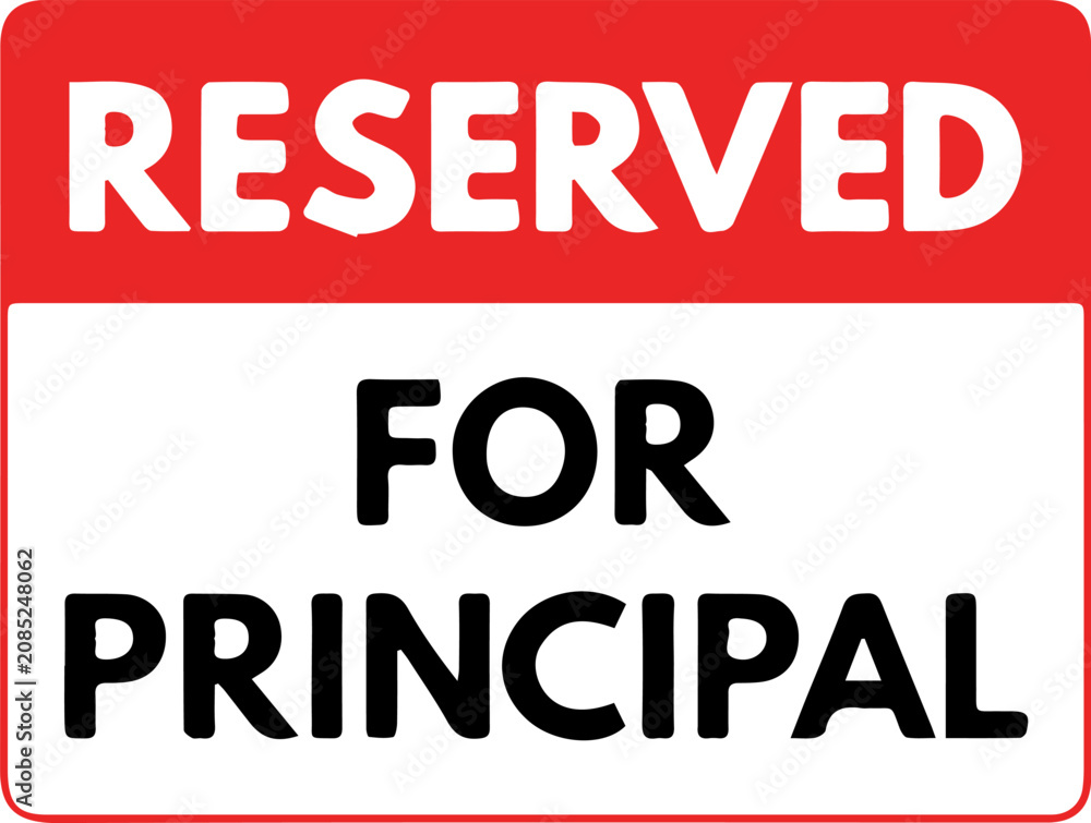 Fototapeta premium Reserved for Principal Sign Vector