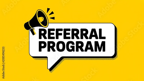 Referral program, megaphone announcement, marketing speech bubble, promotional message