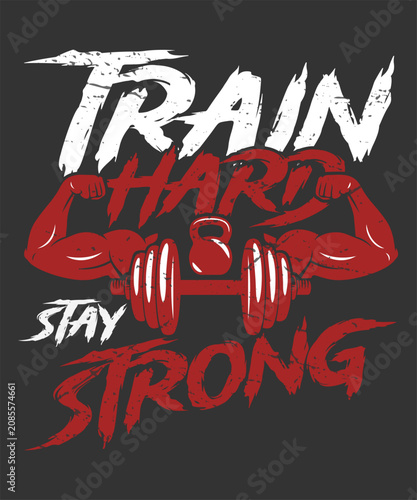 Train Hard Stay Strong Typography T-Shirt Design | Motivational Gym Workout Quote Vector