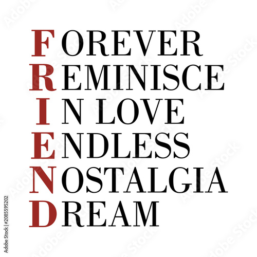 Obraz na plátně Friend acronym meaning forever reminisce nostalgia typography design