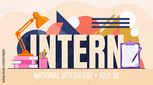 National intern day july 30 workplace concept graphic design with internship business professional clipboard employment corporate education training workspace